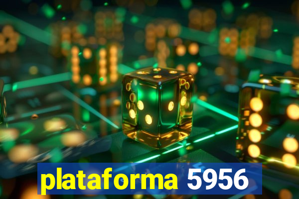 plataforma 5956