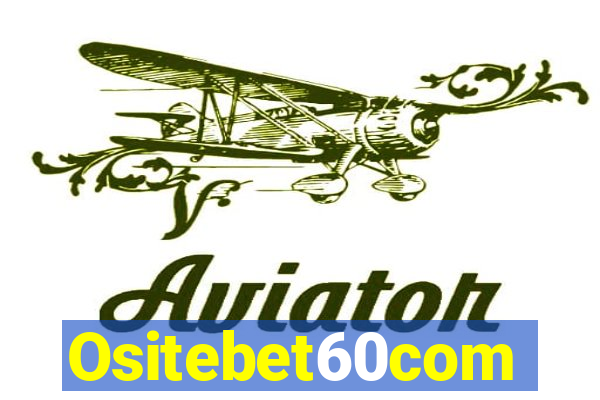 Ositebet60com