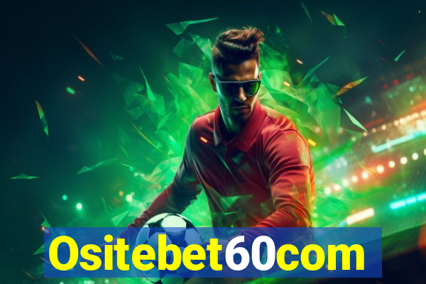 Ositebet60com