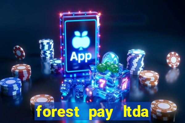 forest pay ltda plataforma de jogos