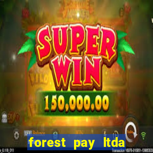 forest pay ltda plataforma de jogos