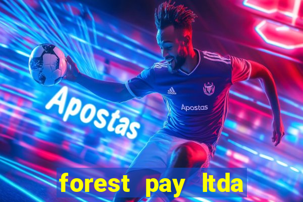 forest pay ltda plataforma de jogos