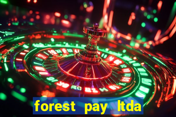 forest pay ltda plataforma de jogos