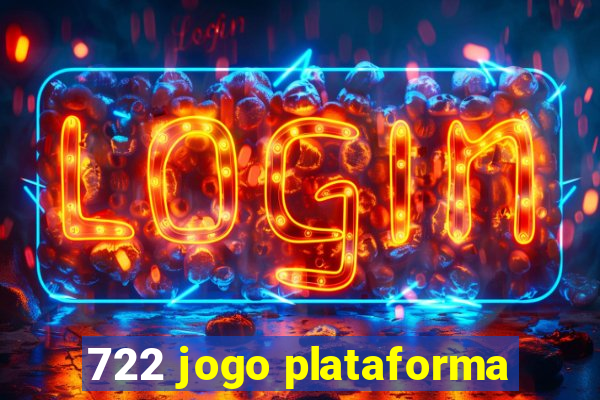 722 jogo plataforma