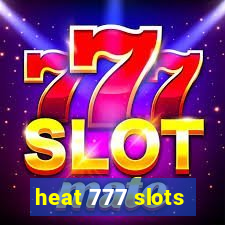 heat 777 slots