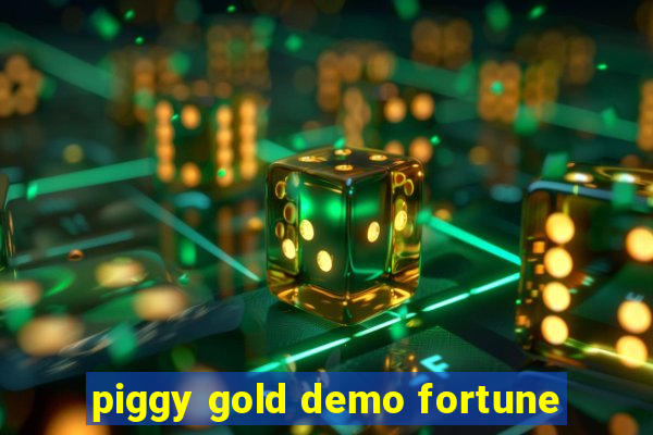 piggy gold demo fortune