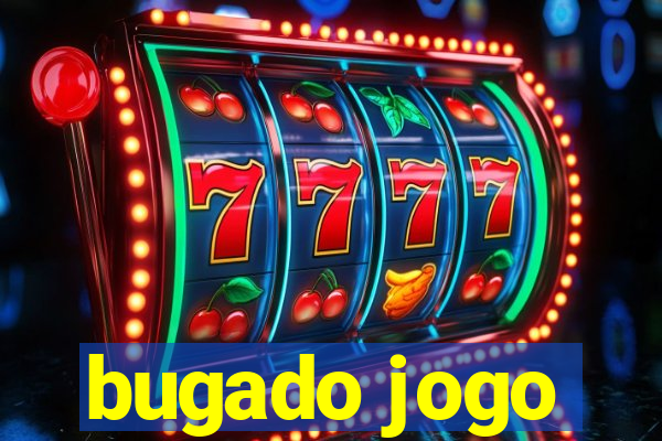 bugado jogo