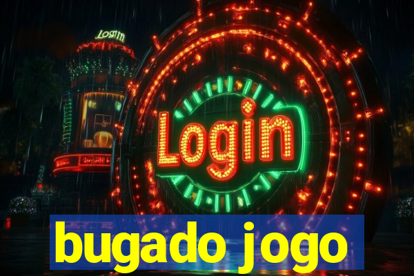 bugado jogo