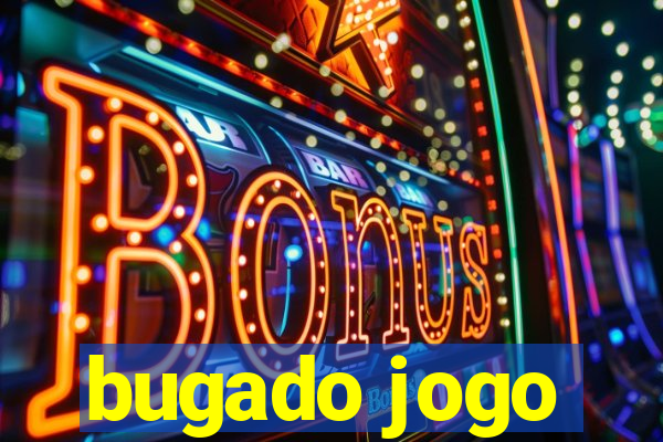 bugado jogo