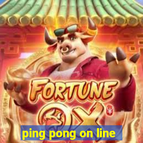 ping pong on line