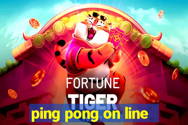 ping pong on line