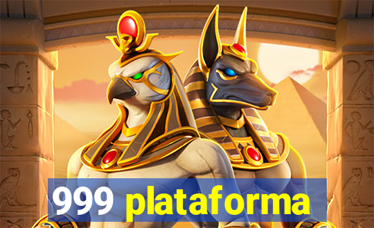 999 plataforma