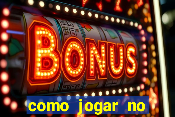 como jogar no tigre sem depositar