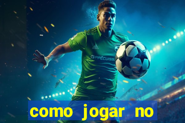 como jogar no tigre sem depositar