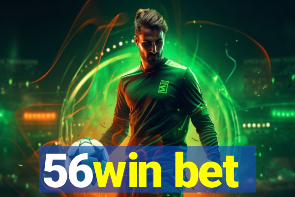 56win bet