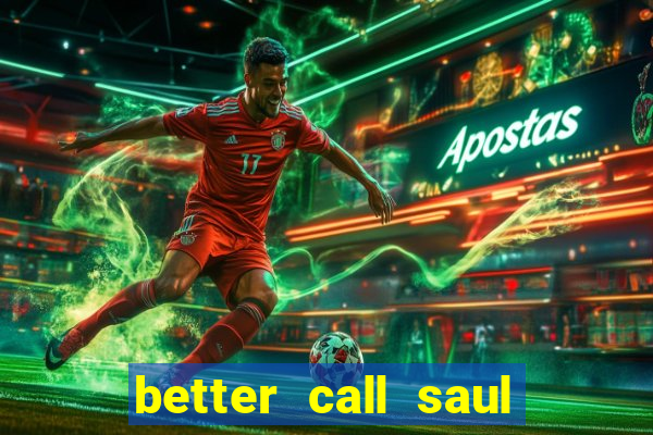 better call saul torrent dublado