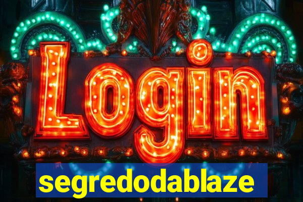 segredodablaze