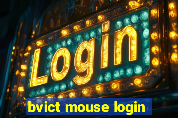 bvict mouse login