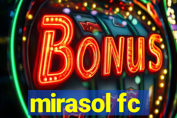 mirasol fc