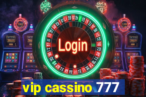 vip cassino 777