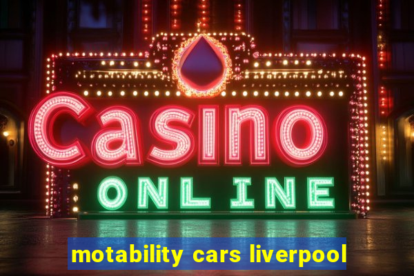 motability cars liverpool