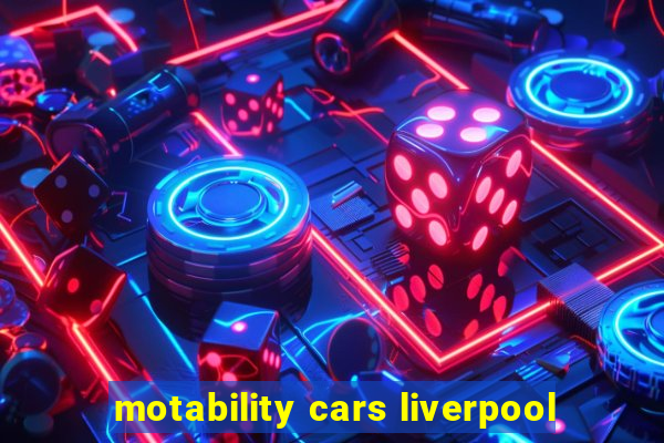 motability cars liverpool