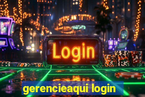 gerencieaqui login