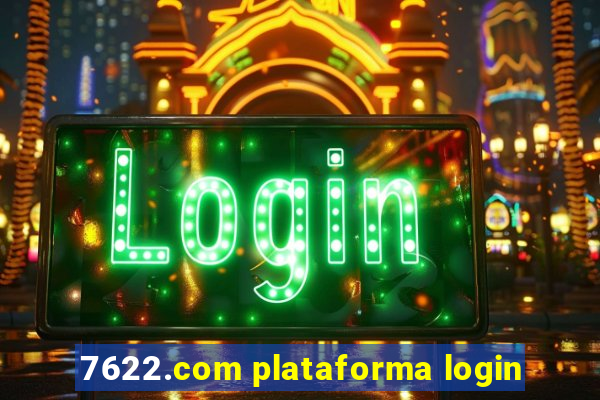 7622.com plataforma login