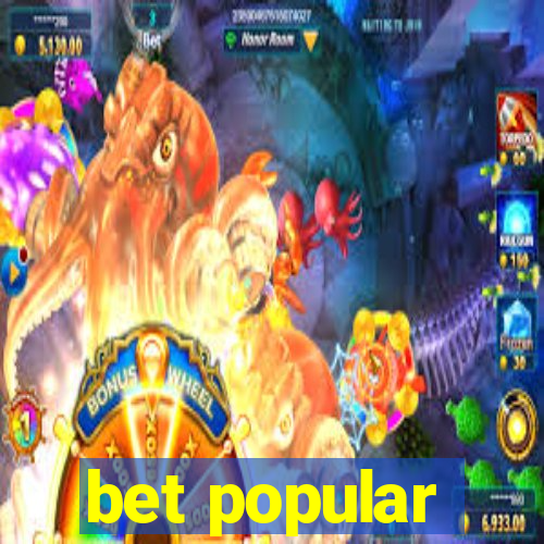 bet popular