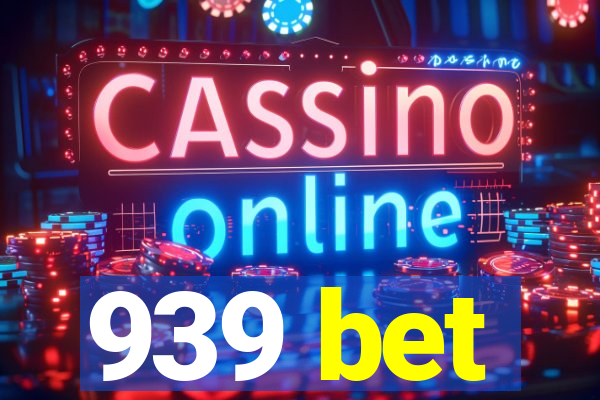 939 bet