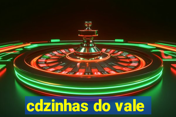 cdzinhas do vale