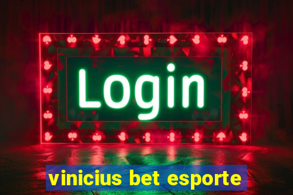 vinicius bet esporte