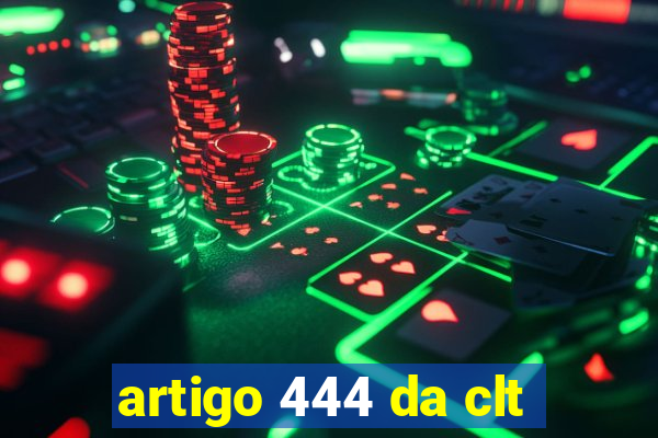 artigo 444 da clt