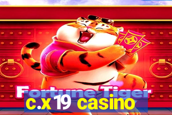 c.x19 casino