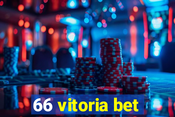 66 vitoria bet