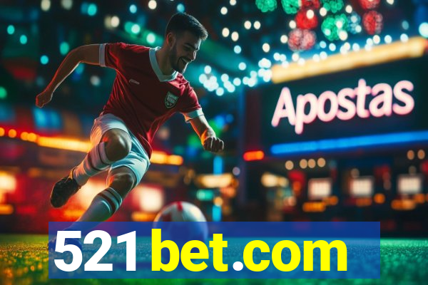 521 bet.com