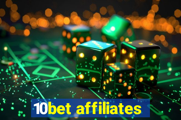 10bet affiliates