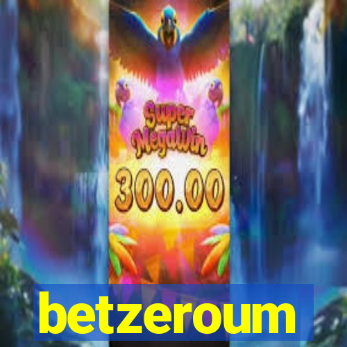 betzeroum