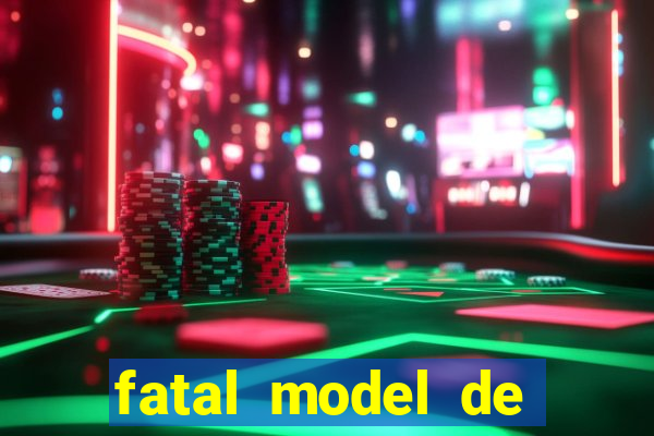 fatal model de porto alegre