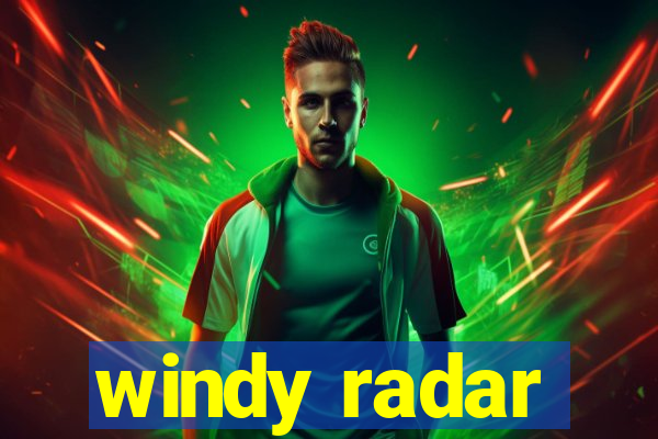 windy radar