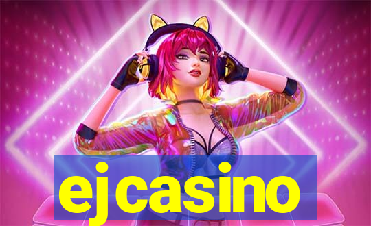 ejcasino