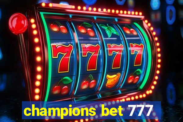 champions bet 777