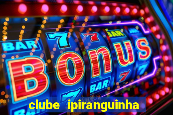 clube ipiranguinha porto alegre