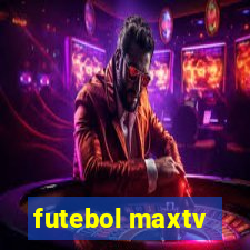 futebol maxtv