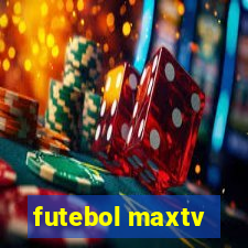 futebol maxtv