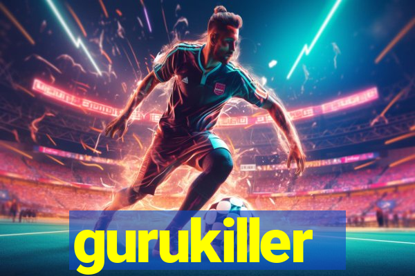 gurukiller