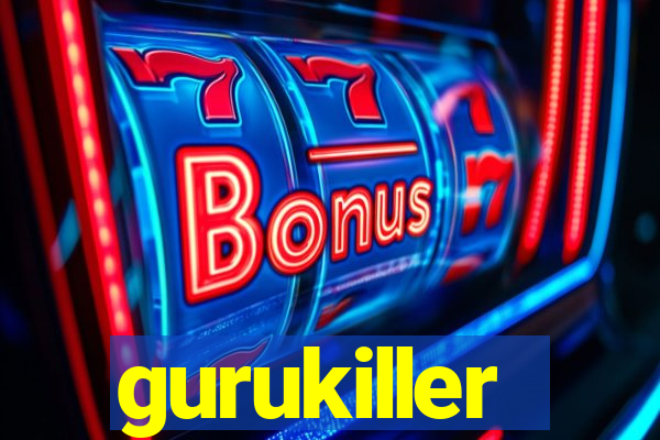 gurukiller