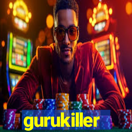 gurukiller