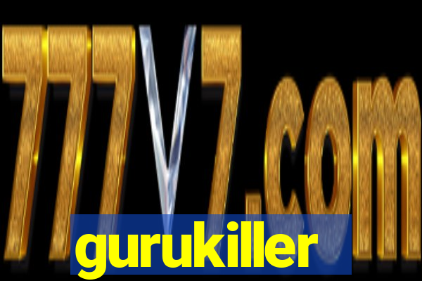 gurukiller