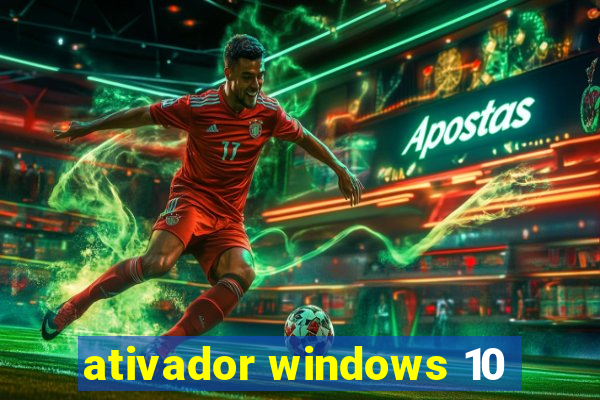 ativador windows 10